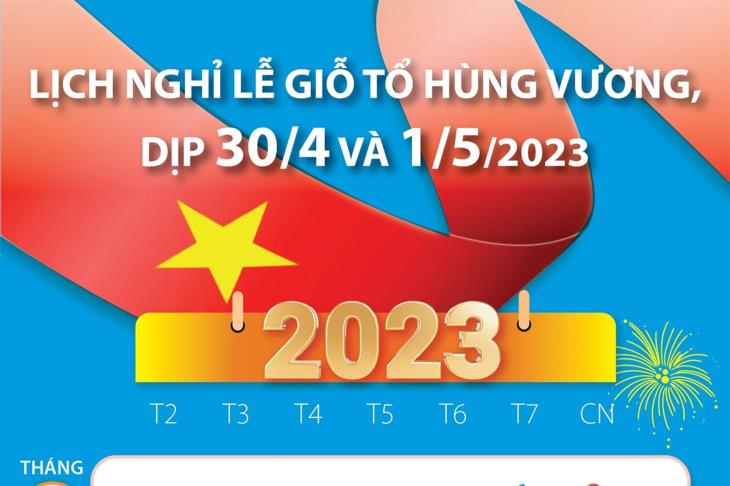 5 ngày nghỉ lễ dịp Giỗ Tổ Hùng Vương và 30/4 - 1/5/2023